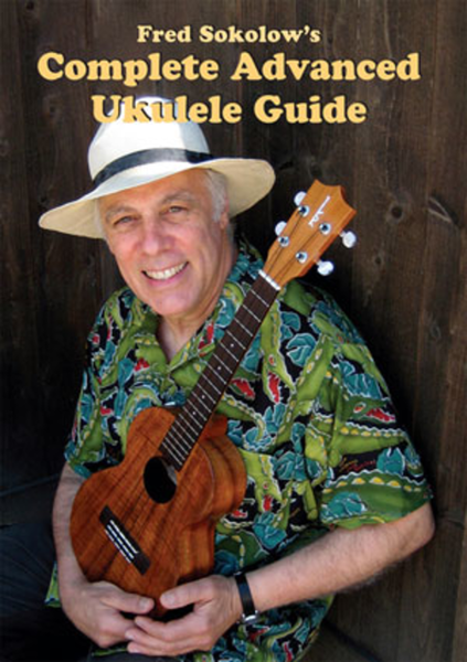 Complete Advanced Ukulele Guide