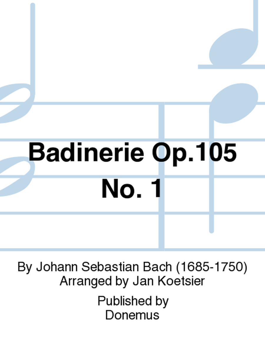 Badinerie Op. 105, No. 1