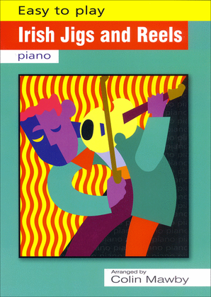 Book cover for Easy to Play Irish Jigs and Reels for Piano