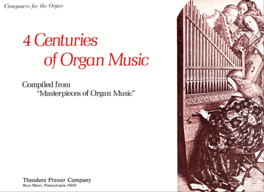 4 Centuries of Organ Music