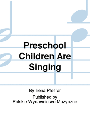 Book cover for Preschool Children Are Singing