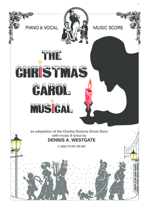THE CHRISTMAS CAROL MUSICAL (a new version of this classic story)