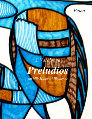Sérgio Varalonga - Preludios 7 & 8 da Obra "24 Preludios" (Preludes 7 & 8 from "24 Preludes")