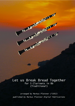 Book cover for ‘Let Us Break Bread Together’ for 3 Clarinets in Bb