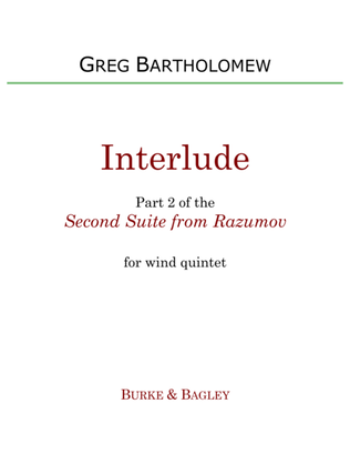 Interlude (Part 2 of Second Suite from Razumov) for wind quintet