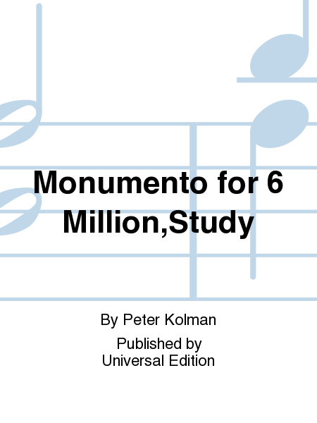 Monumento for 6 Million,Study