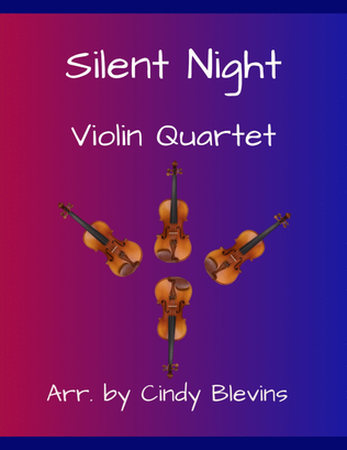 Silent Night, for Violin Quartet