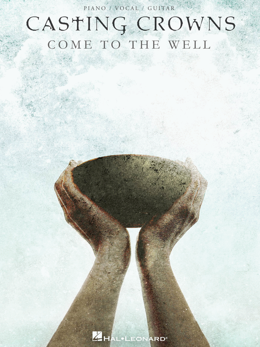 Casting Crowns – Come to the Well Piano, Vocal, Guitar scores gallery preview page 1