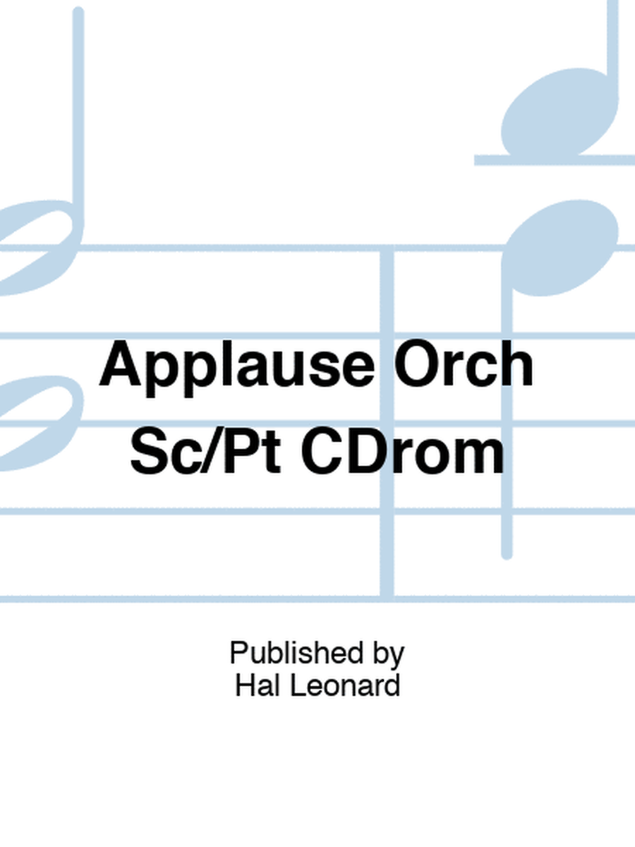 Applause Orch Sc/Pt CDrom