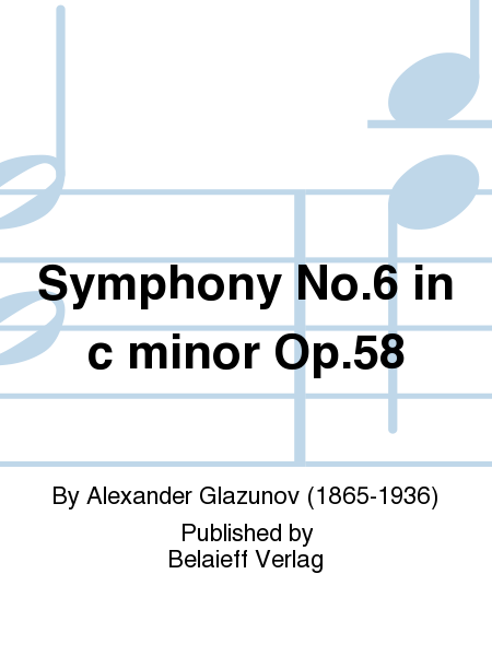 Symphony No. 6 in c minor Op. 58