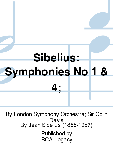 Sibelius: Symphonies No 1 & 4;