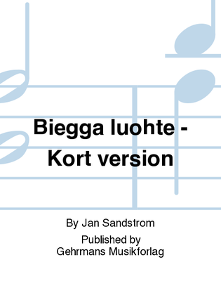 Biegga luohte - Kort version