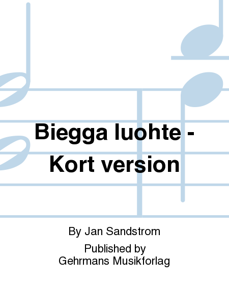 Biegga luohte - Kort version