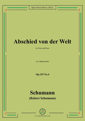 Schumann-Abschied von der Welt,Op.135 No.4 in c sharp minor,for Voice and Piano