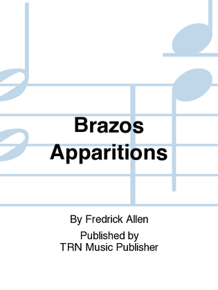 Brazos Apparitions