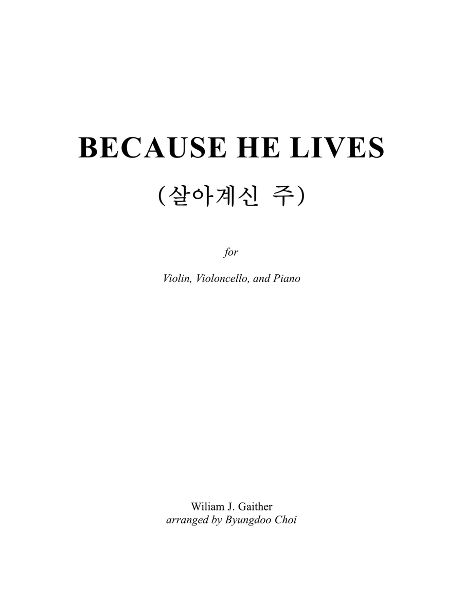 Because He Lives for Violin, Violoncello, and Piano Piano Trio scores gallery preview page 1