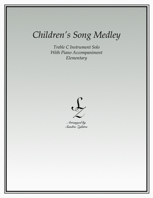 Children's Song Medley (treble C instrument solo)