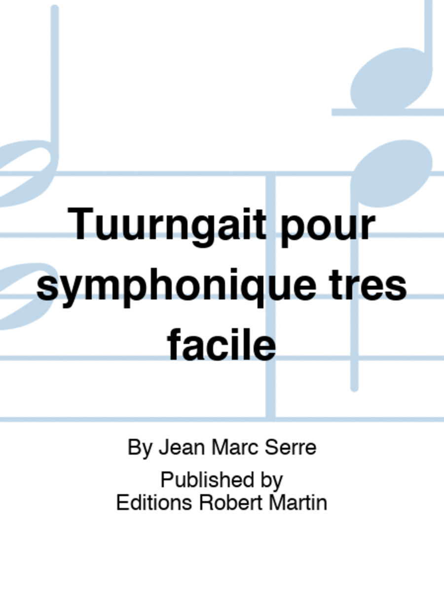 Tuurngait pour symphonique tres facile