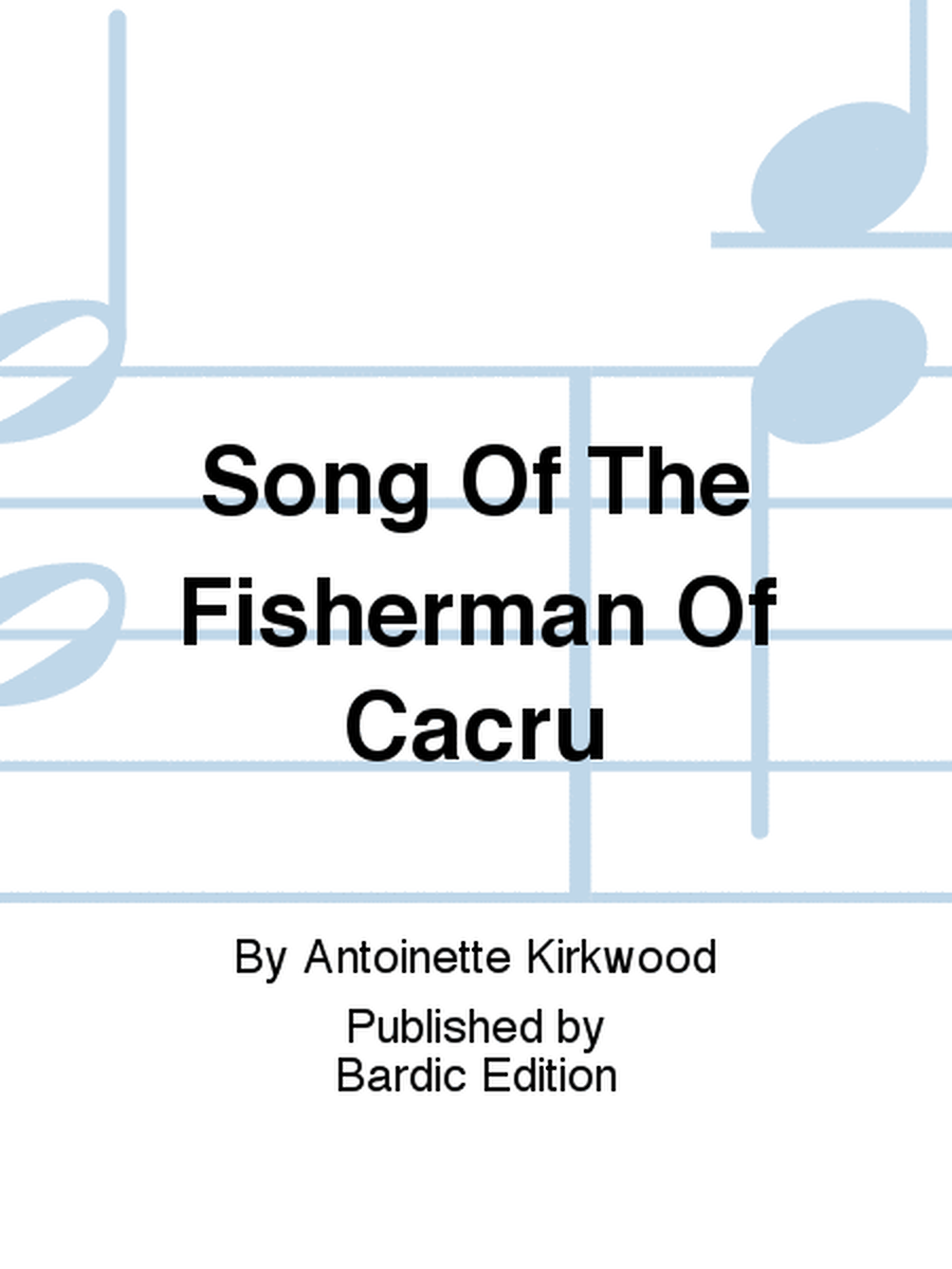 Song Of The Fisherman Of Cacru