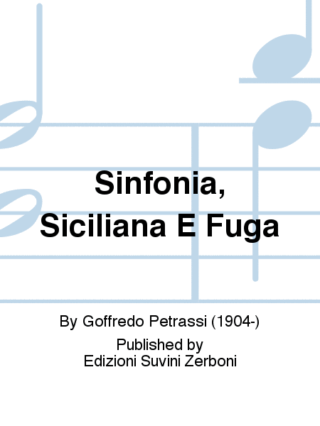 Sinfonia, Siciliana E Fuga