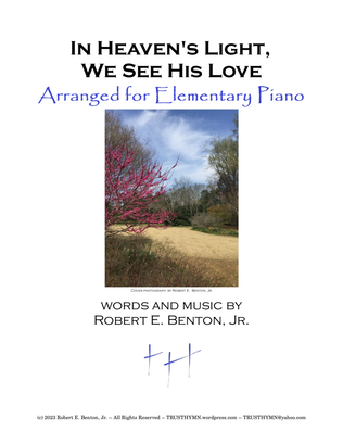 In Heaven's Light, We See His Love (arranged for Elementary Piano)