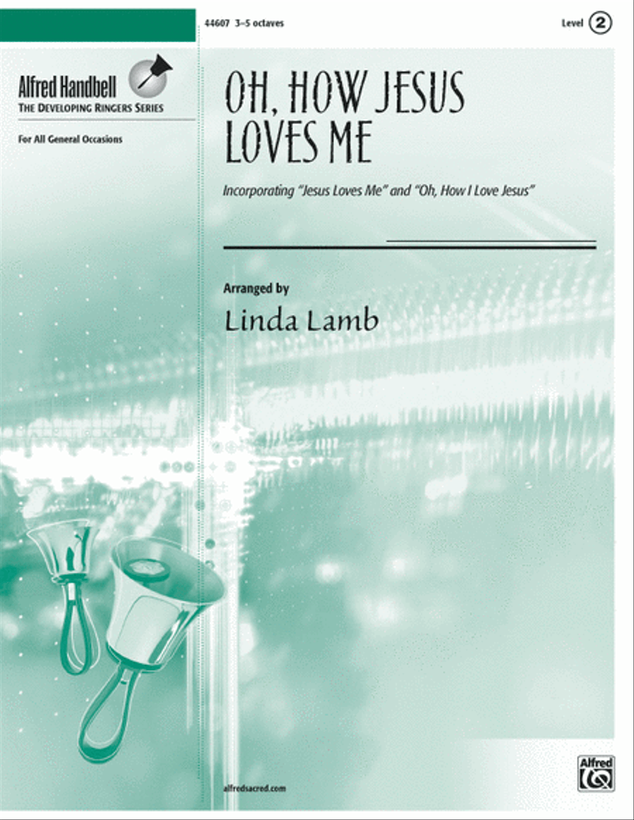 Oh, How Jesus Loves Me Oh, How Jesus Loves Me Handbell Choir scores gallery preview page 1