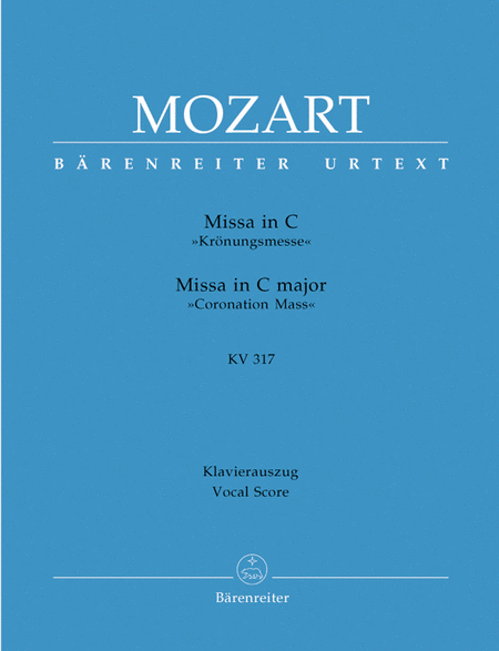 Wolfgang Amadeus Mozart: Missa In C Major (Coronation Mass)