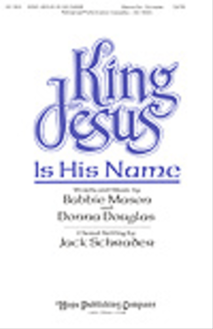 King Jesus Is His Name King Jesus Is His Name 4-Part scores gallery preview page 1