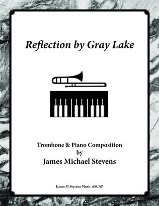 Book cover for Reflection by Gray Lake - Trombone & Piano