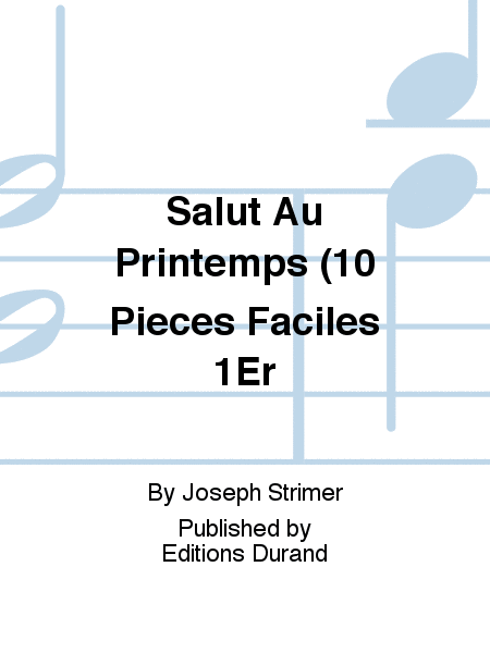 Salut Au Printemps (10 Pieces Faciles 1Er