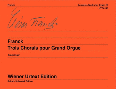 Cesar Auguste Franck : Chorales, 3, for Organ, Urtext