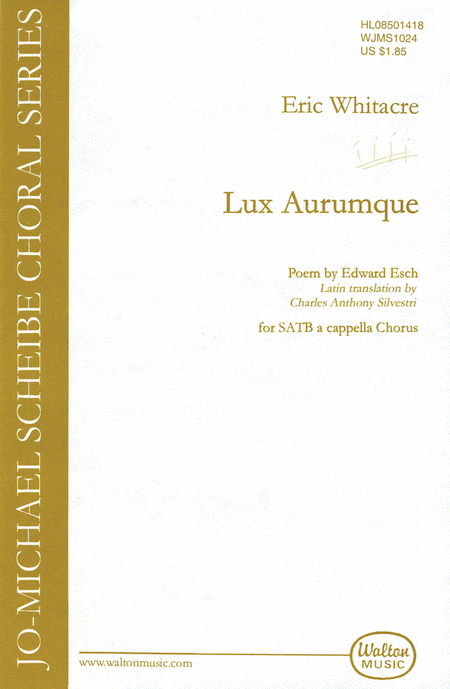 Eric Whitacre: Lux Aurumque (Light of Gold)