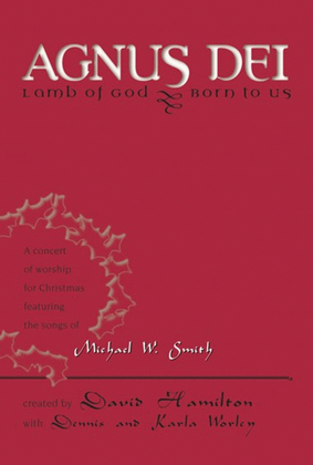 Agnus Dei - Lamb of God, Born to Us