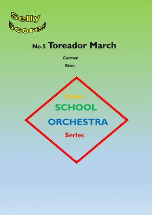 Book cover for EASIER SCHOOL ORCHESTRA SERIES 5 Toreador March (Carmen)
