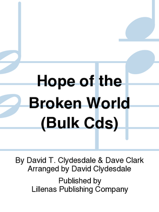 Hope of the Broken World (Bulk Cds)