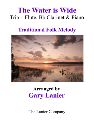 Book cover for THE WATER IS WIDE (Trio – Flute, Bb Clarinet & Piano with Parts)