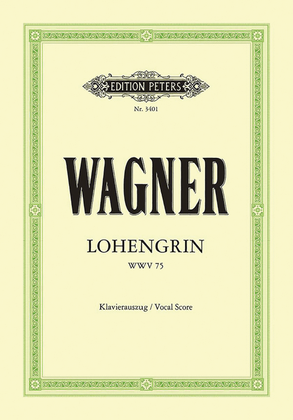 Book cover for Lohengrin WWV 75 (Vocal Score)