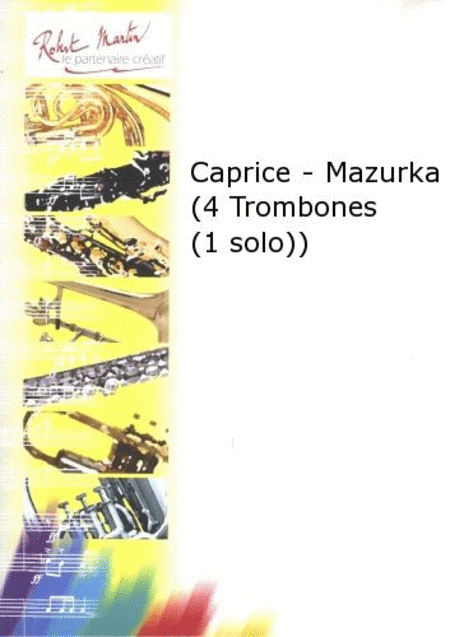 Caprice - mazurka (4 trombones (1 solo) )