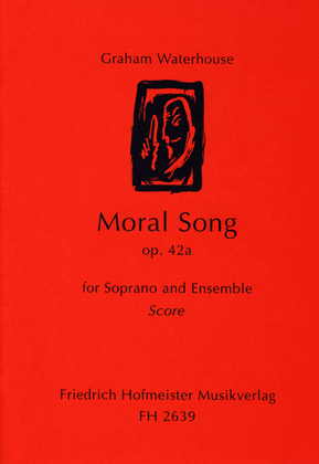 Book cover for Moral Song op. 42a for Soprano and Ensemble / Partitur