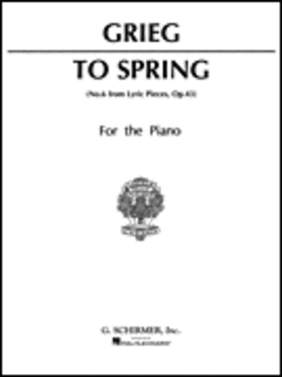 Book cover for To Spring (No. 6 from Lyric Pieces, Op. 43)