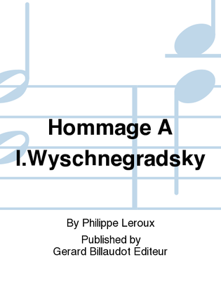Hommage A I.Wyschnegradsky