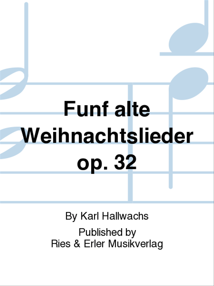 Funf alte Weihnachtslieder Op. 32 Chamber Music scores gallery preview page 1