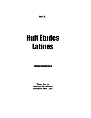 Huit Études Latines (2022) for soprano and piano