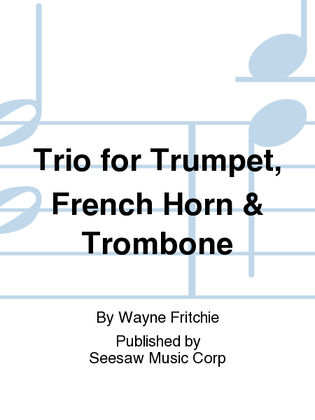 Trio for Trumpet, French Horn & Trombone