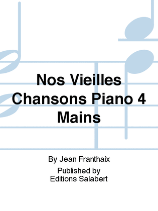 Book cover for Nos Vieilles Chansons Piano 4 Mains