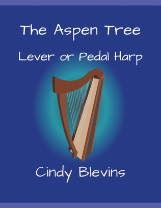 The Aspen Tree, original solo for Lever or Pedal Harp