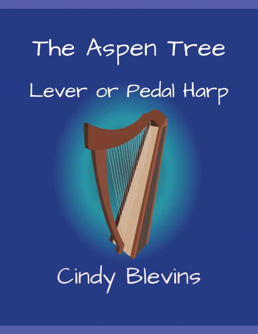 The Aspen Tree, original solo for Lever or Pedal Harp The Aspen Tree, original solo for Lever or Pedal Harp Pedal Harp scores gallery preview page 1