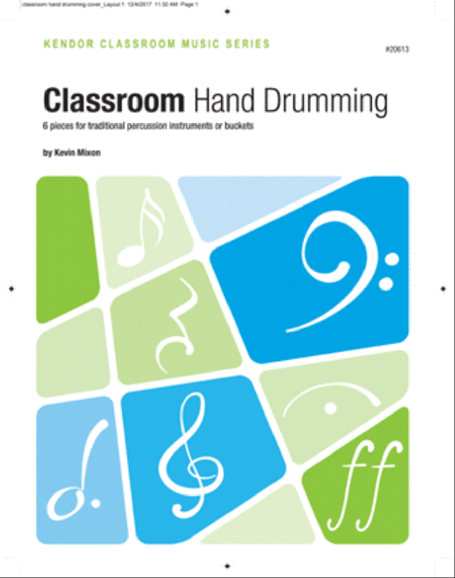 Classroom Hand Drumming (6 pieces for traditional percussion instruments or buckets) Drums scores gallery preview page 1