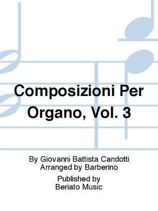Book cover for Composizioni Per Organo, Vol. 3