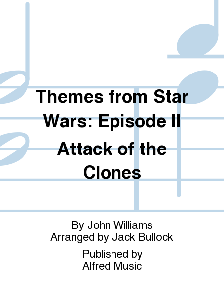 Themes from Star Wars: Episode II Attack of the Clones